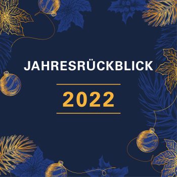 2022 Jahresrückblick